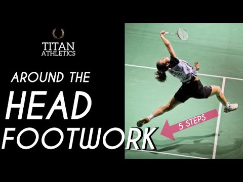 Badminton - Around the Head Footwork
