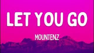 Mountenz - Let You Go (Lyrics)