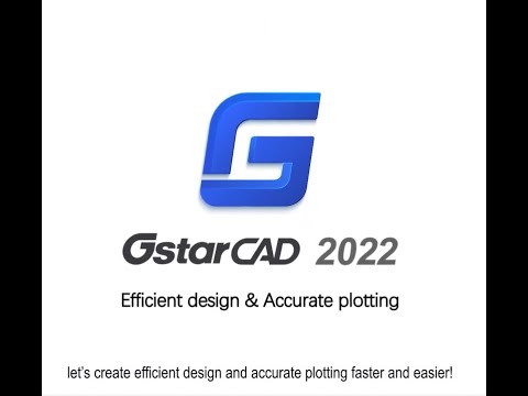 GstarCAD 2022 Overview