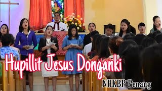 Vocal Group Naposo HKBP Penang - Hupillit Jesus Donganki