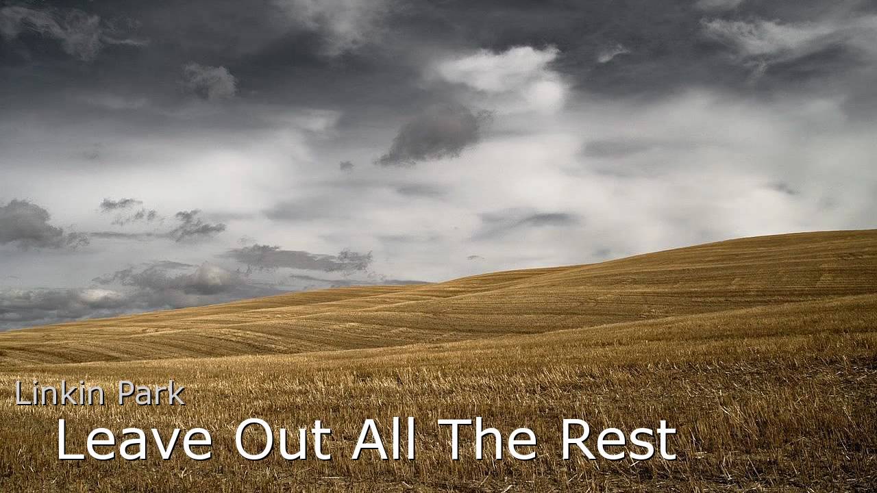 Linkin Park - Leave Out All The Rest [Reversed] - YouTube