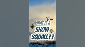 ❄️SNOW SQUALLS: What Makes Them So Dangerous ⚠️