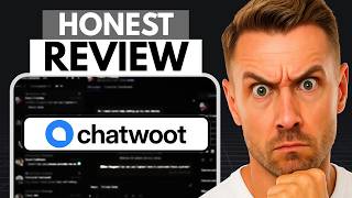 Chatwoot Review - Pros, Cons (Is It Actually Worth It?)
