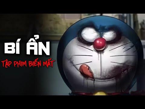 THUYẾT ÂM MƯU DORAEMON: Bí Ẩn Tập Phim Biến Mất Và Cái Kết Khác Ám Ảnh Của Doraemon