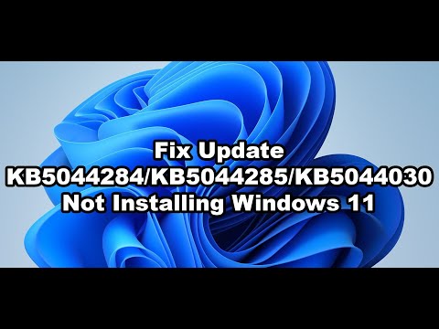 Fix Update KB5044284/KB5044285/KB5044030