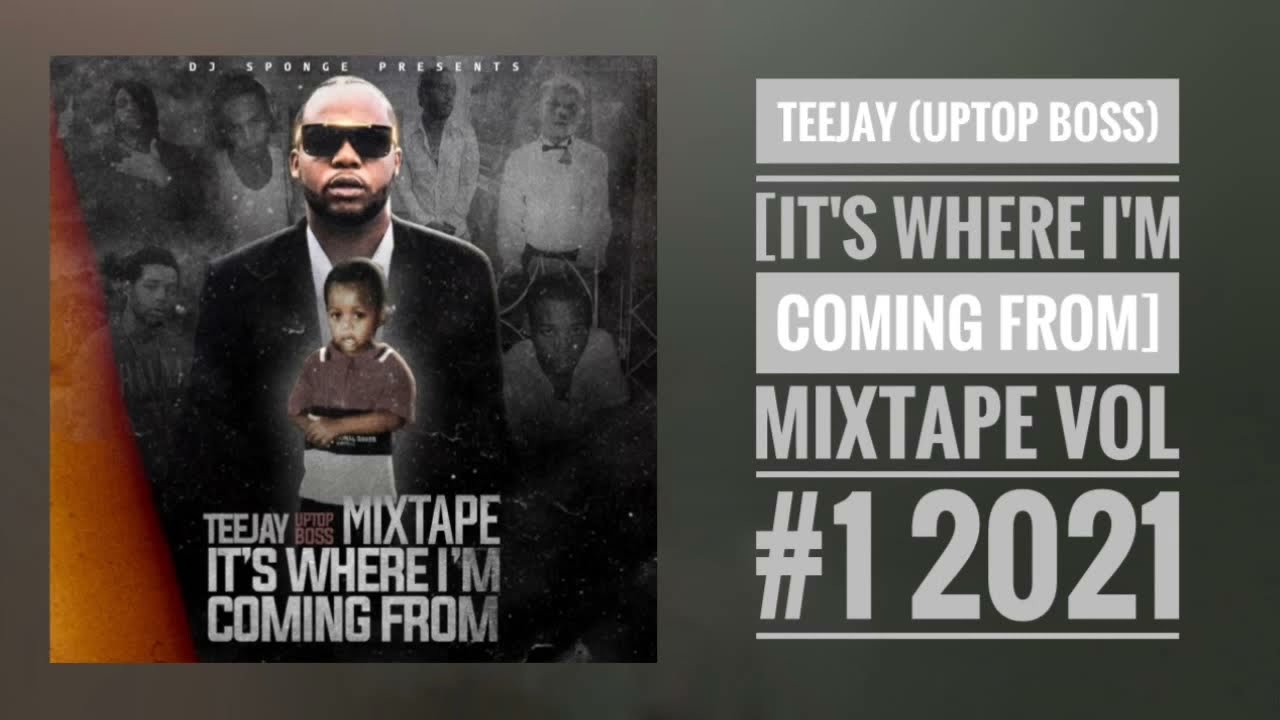 HOT NEW 2021 TEEJAY MIXTAPE VOL 1