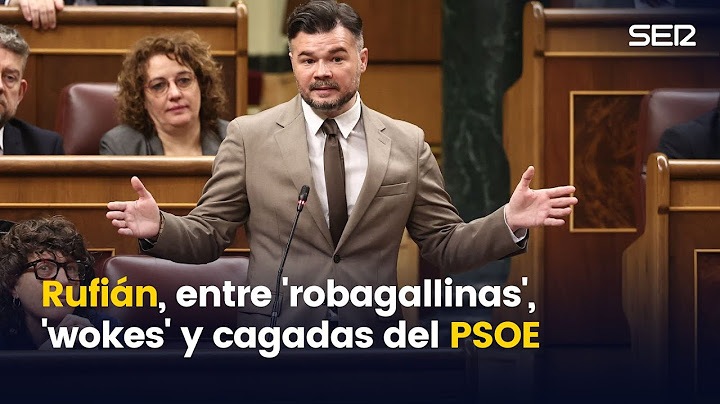 Gabriel Rufián, entre 'robagallinas', 'wokes' y cagadas del PSOE