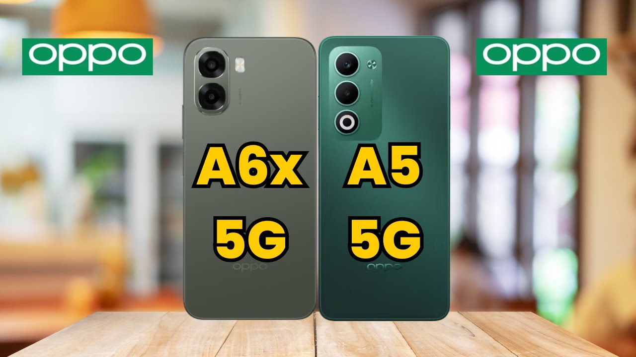 Oppo A6x 5G Vs Oppo A5 5G – Which One Should You Buy in 2025