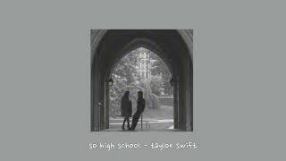 so high school - taylor swift {sped up} Resimi