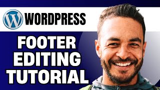 How to Edit Footer in WordPress Website (Step by Step Tutorial)