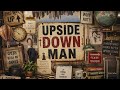 Upside-down Man Making Up A Story Its SAD