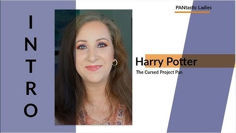 Harry Potter & The Cursed Project Pan INTRO / PANtastic Ladies | Jessica Lee