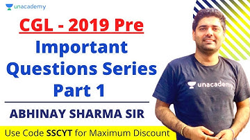 CGL - 2019 Pre Important Questions Series | Part 1 | SSC CGL 2020 | Unacademy | Abhinay Sharma