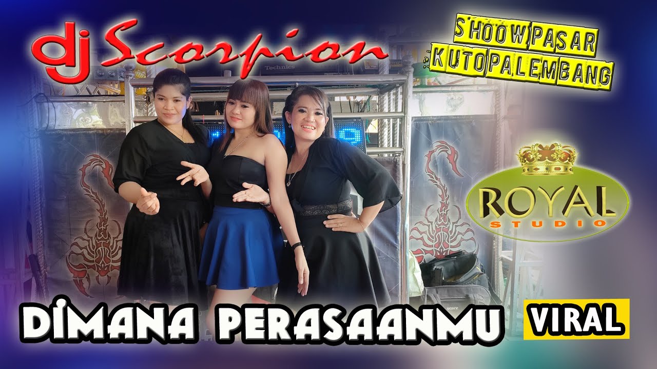 OT SCORPION LIVE PASAR KUTO - DJ PENTONG - DIMANA PERASAANMU