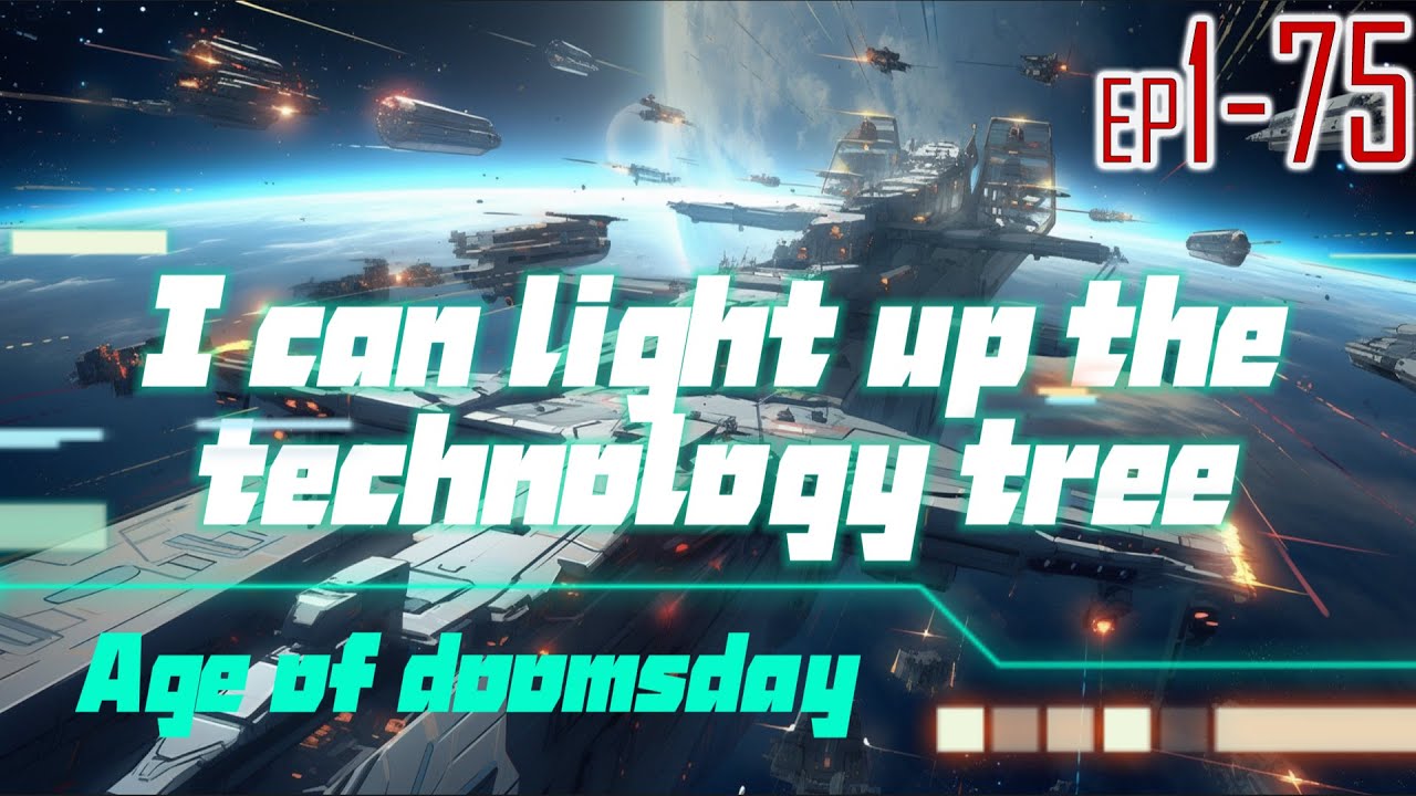 Age of doomsday: I can light up the technology tree 1~75