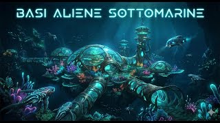BASI ALIENE SOTTOMARINE: MITO O REALTÀ?
