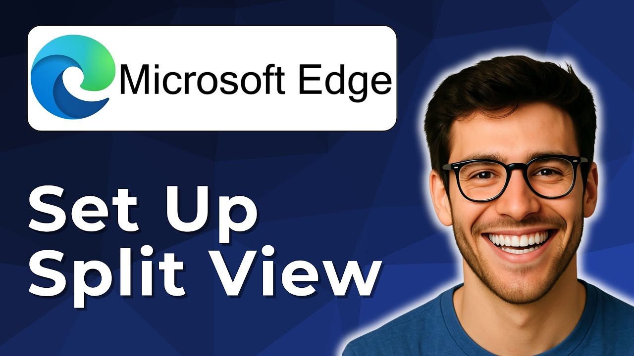 Set up split view for Microsoft Edge [2025 Easy Guide]