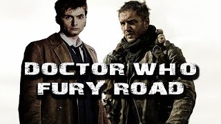 Doctor Who/Mad Max Fury Road Mashup