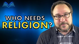 Who Needs Religion?