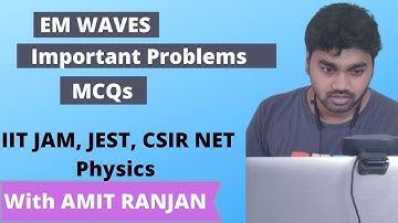 IIT JAM Physics 2021 || Electromagnetic Waves ||  Important Questions