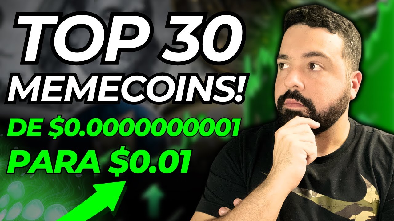 AS 30 CRIPTOMOEDAS MEMECOINS QUE PODEM TE DEIXAR RICO EM 2024.