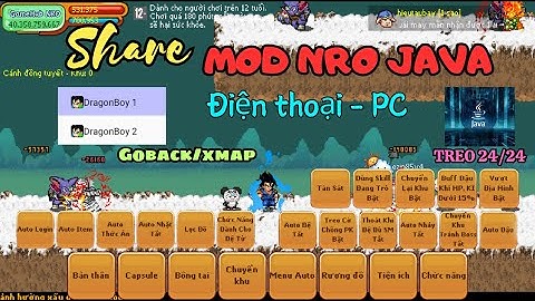 Ngọc Rồng Online - Share MOD NRO JAVA 214 full chức năng treo úp từ A-Z ( hỗ trợ thêm x2, x3 ).