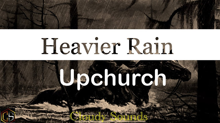 Upchurch - Heavier Rain (Lyrics Video)