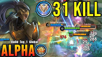 31 Kills!! Finally Best Item for Alpha 100% Killing Machine!! - Build Top 1 Global Alpha ~ MLBB