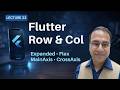Flutter Row &amp; Column Explained | MainAxis, CrossAxis, Expanded &amp; Flex |  Urdu-Hindi | Lecture 23