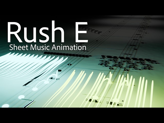 Rush E Playable: Sheet Music Animation (60 FPS)