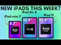 2023 iPad mini 7, iPad Air 6 and iPad 11th Gen LAUNCHING THIS WEEK?