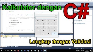 C# Tutorial Indonesia - Membuat kalkulator sederhana dengan bahasa pemrograman C#