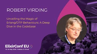 Unveiling the Magic of Erlang:OTP Behaviours - A Deep Dive In The Codebase   Robert Virding