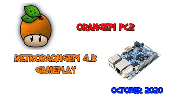 OrangePi PC2 - RetrOrangePi 4.3 Oct 2020