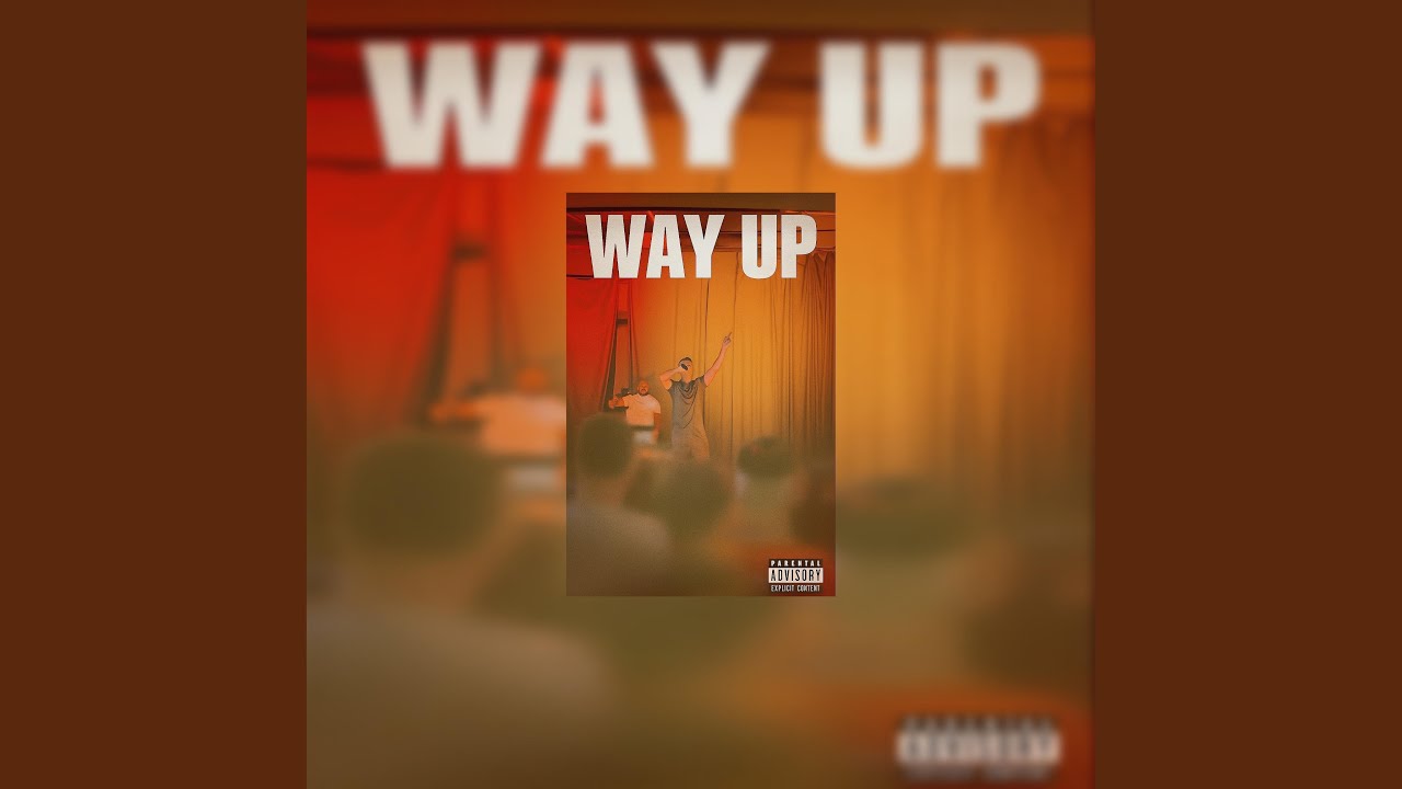 Watch Way Up on YouTube Watch Way Up on YouTube
