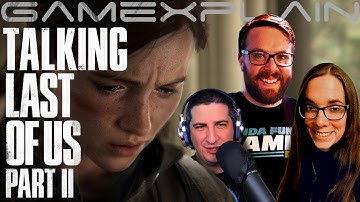 Talking The Last Of Us Part II w/ Greg Miller + Kat Bailey - Review Discussion (Spoiler Free)