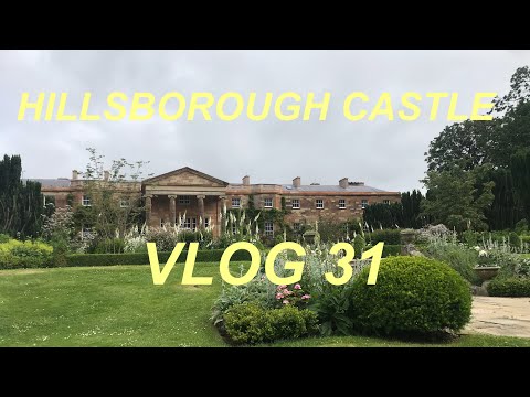 VLOG 31 Weekend at Hillsborough Castle