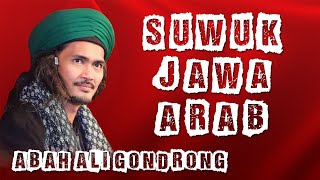 SUWUK JAWA ARAB GUS ALI GONDRONG MAFIA SHOLAWAT