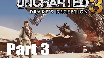Uncharted 3 Walkthrough - PT. 3 - Chapter 3 - Hard Difficulty