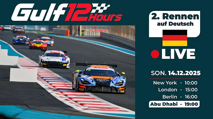 2025 Gulf 12 Hours: Rennen - 2. Teil (German)