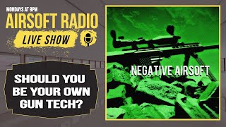 Gun Teching, Do It Yourself? Or Find An 'Expert' - We Ask Negative Airsoft on Airsoft Radio. screenshot 1