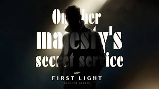007 First Light Soundtrack - OHMSS | On Her Majesty's Secret Service Theme | the H playlist