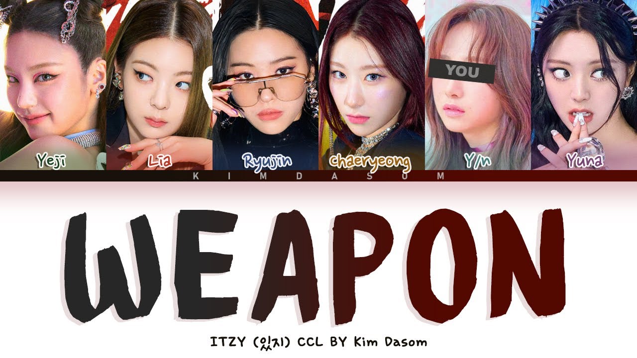 ITZY (있지) WEAPON Lyrics 6 members [Color Coded_Han_Rom_Eng]