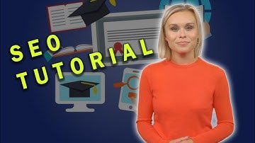 SEO Tutorial: Optimizing User Experience for Better Search Engine Rankings