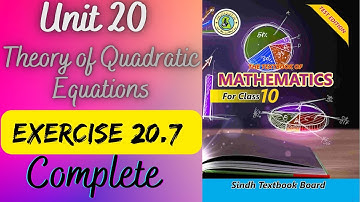 Exercise solution 20.7 || Theory of Quadratic Equation || Class 10 new mathematics book Sindh board