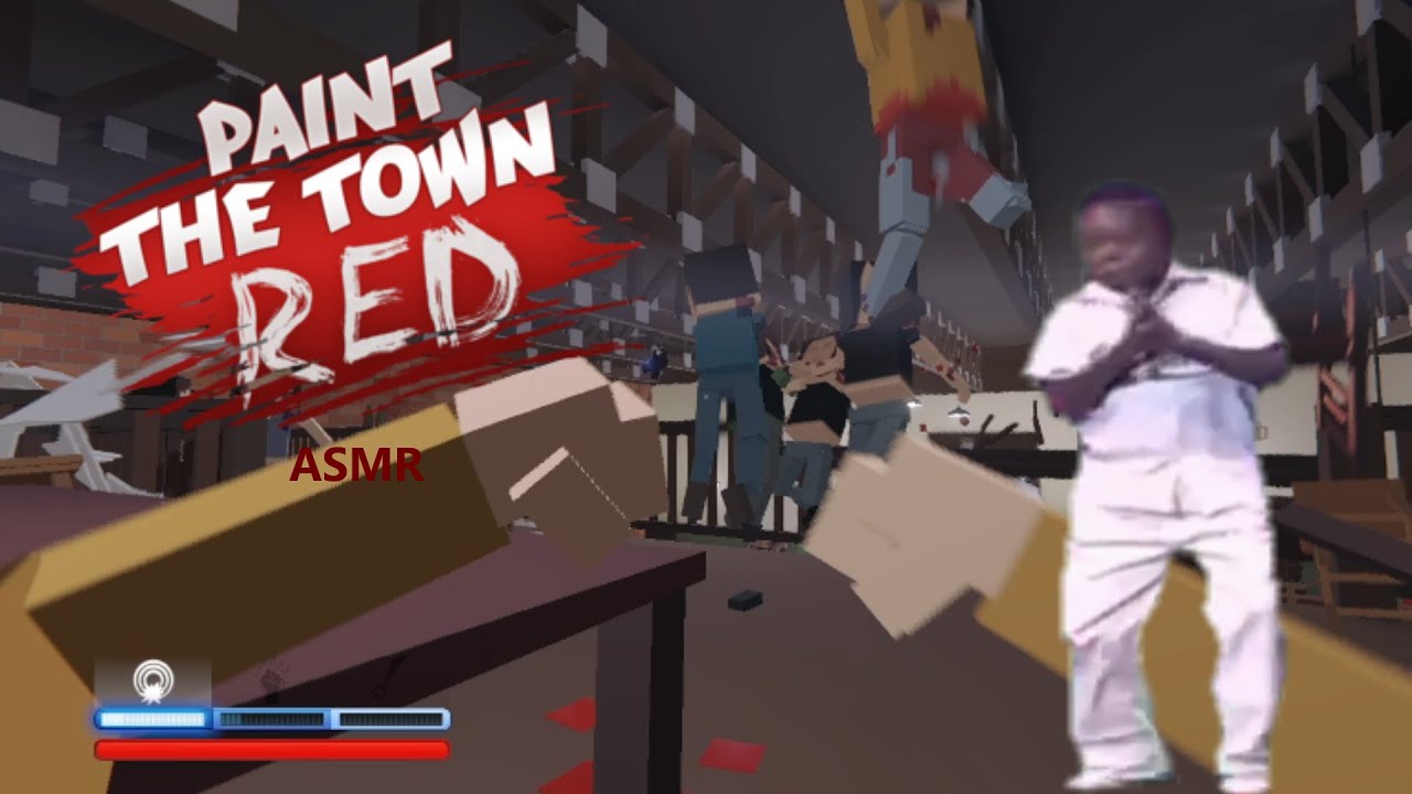 Paint the town Red ASMR gameplay video