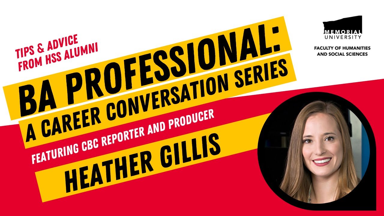 BA Professional: Heather GIllis, Reporter and Producer with CBC N.L