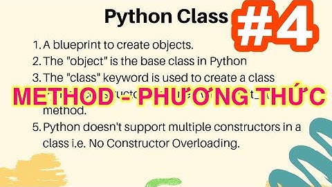 Lập trình hướng đối tượng trong Python #4: Tìm hiểu Method - Phương thức