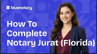 How to Complete a Notary Certificate Florida Jurat