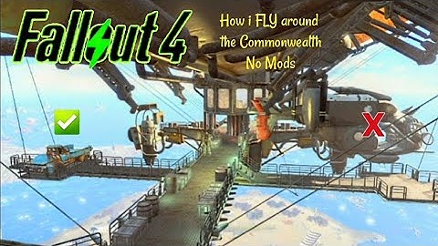 Fallout 4 - How I FLY around the Commonwealth, without mods or console commands